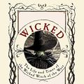 Cover Art for 9780060573768, Wicked: The Life and Times of the Wicked Witch of the West by Gregory Maguire