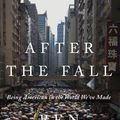 Cover Art for 9781984856050, After the Fall by Ben Rhodes