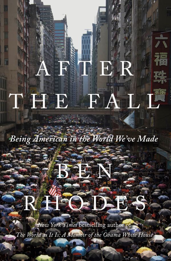 Cover Art for 9781984856050, After the Fall by Ben Rhodes