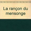 Cover Art for 9782298027723, La rançon du mensonge by Peter Temple