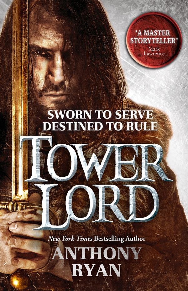 Cover Art for 9780356502434, Tower Lord: Book 2 of Raven's Shadow by Anthony Ryan