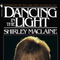 Cover Art for 9780553256970, Dancing in the Light by Shirley Maclaine