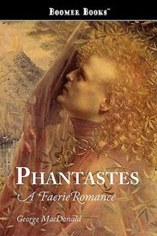 Cover Art for 9781600969850, Phantastes by George MacDonald