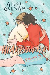 Cover Art for 9781444957655, Heartstopper Volume 5 by Alice Oseman