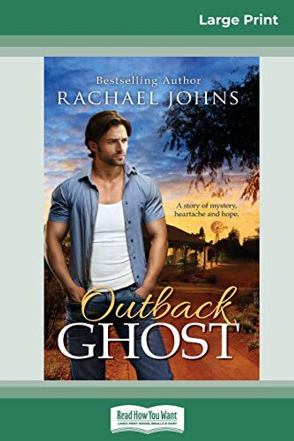 Cover Art for 9780369317995, Outback Ghost by Rachael Johns