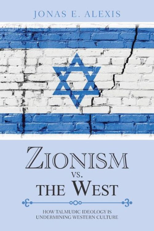 Cover Art for 9781546224617, Zionism vs. the WestHow Talmudic Ideology Is Undermining Western Cu... by Jonas E. Alexis