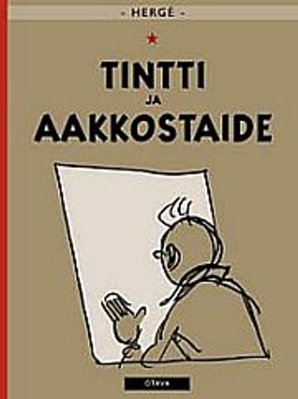 Cover Art for 9789511227861, Tintti ja aakkostaide by Hergé
