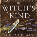 Cover Art for 9781405551335, The Witch's Kind by Louisa Morgan