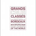 Cover Art for 9781584798774, Grands Crus Classes by Sophie Brissaud