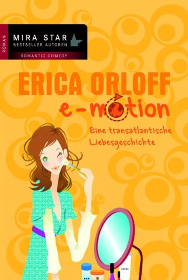 Cover Art for 9783899415698, e-Motion: Eine transatlantische Liebesgeschichte by Erica Orloff