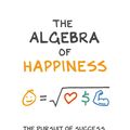 Cover Art for 9781473570689, The Algebra of Happiness by Scott Galloway