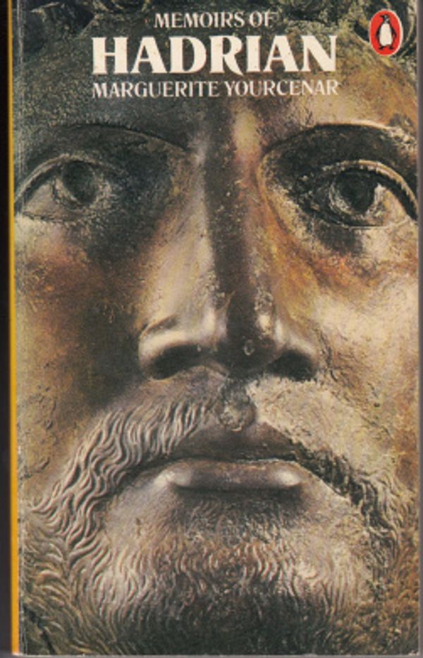 Cover Art for 9780140013580, Memoirs of Hadrian by Marguerite Yourcenar