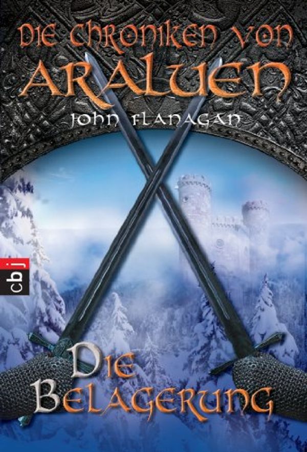 Cover Art for B00AFJDPY4, Die Chroniken von Araluen - Die Belagerung (German Edition) by John Flanagan