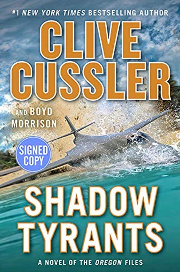 Cover Art for 9780525540618, Shadow Tyrants by Clive Cussler, Boyd Morrison