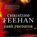 Cover Art for 9780749954840, Dark Predator: Number 22 in series by Christine Feehan