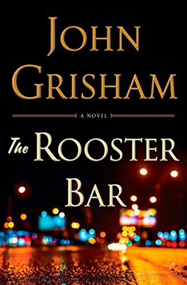 Cover Art for 4708364220923, The Rooster Bar by John Grisham