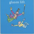 Cover Art for 9789026130618, Sjakie en de grote glazen lift (De fantastische bibliotheek van Roald Dahl) by Roald Dahl