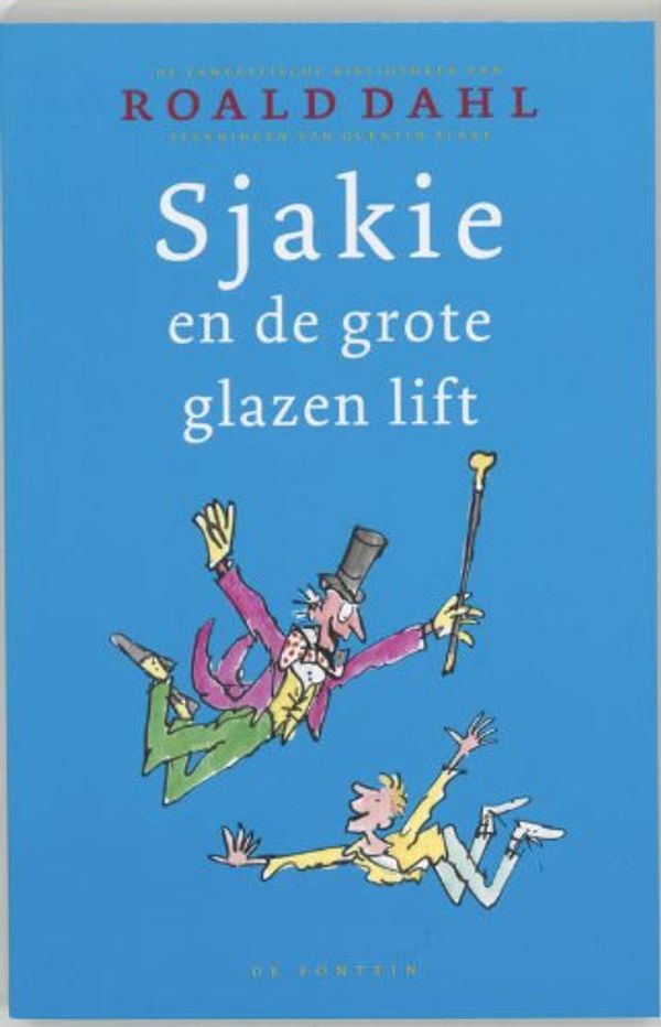 Cover Art for 9789026130618, Sjakie en de grote glazen lift (De fantastische bibliotheek van Roald Dahl) by Roald Dahl