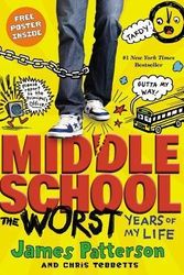Cover Art for B018C0J1LS, Middle School, the Worst Years of My Life by James Patterson ; Laura Park ; Chris Tebbetts
