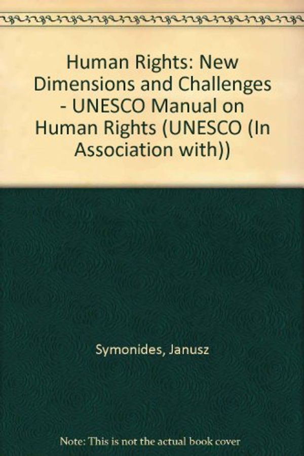 Cover Art for 9781840144260, Human Rights by Professor Janusz Symonides