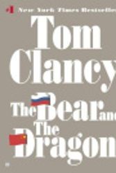 Cover Art for 9781101000526, The Bear and the Dragon by Tom Clancy