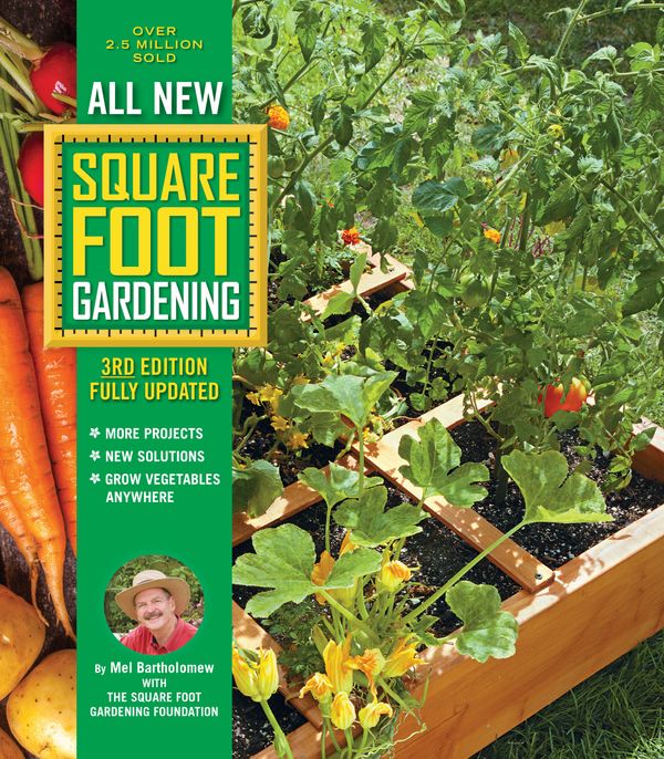 Cover Art for 9780760362853, All New Square Foot Gardening, 3rd Edition, Fully Updated: • MORE Projects • NEW Solutions • GROW Vegetables Anywhere by Mel Bartholomew