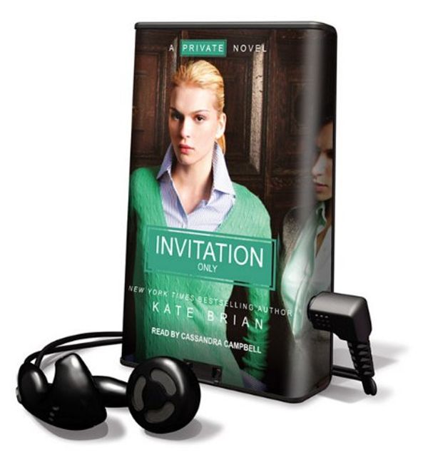 Cover Art for 9781615877775, Invitation Only [With Earbuds] (Playaway Young Adult) by Kate Brian