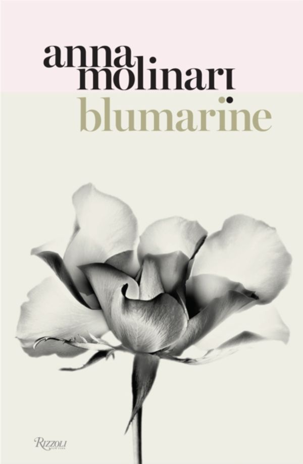Cover Art for 9780847849581, Blumarine: Anna MolinariThe Queen of Roses by Elena Loewenthal