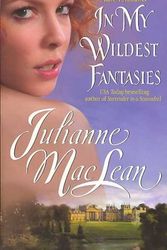 Cover Art for 9780060819491, In My Wildest Fantasies by Julianne MacLean
