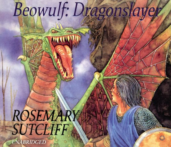 Cover Art for 9781446471876, Beowulf: Dragonslayer by Rosemary Sutcliff, Sean Barrett