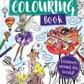 Cover Art for 9781788681117, Around the World Colouring Book by Lonely Planet Kids