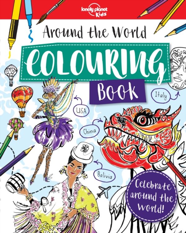 Cover Art for 9781788681117, Around the World Colouring Book by Lonely Planet Kids