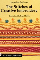 Cover Art for 9780887401114, The Stitches of Creative Embroidery by Jacqueline Enthoven