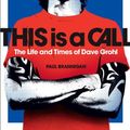 Cover Art for 9780007391226, This Is a Call by Paul Brannigan