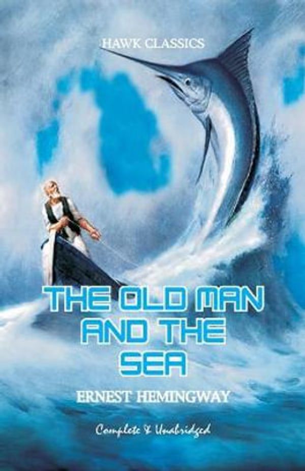 Cover Art for 9788193847305, The Old Man and the Sea by Ernest Hemingway