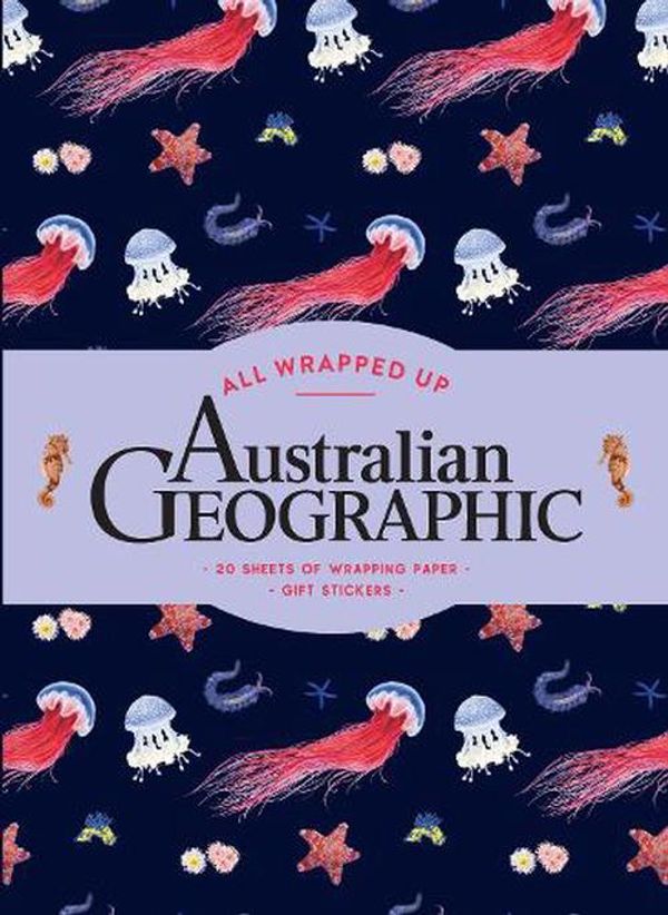 Cover Art for 9781741178913, All Wrapped Up: Australian Geographic: A Wrapping Paper Book by Australian Geographic