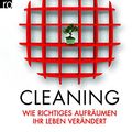 Cover Art for 9783499624810, Magic Cleaning: wie richtiges aufräumen ihr leben verändert by Marie Kondo