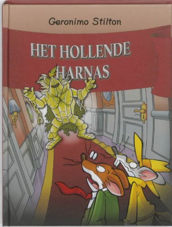 Cover Art for 9789085921592, Het hollende harnas (45) by Geronimo Stilton