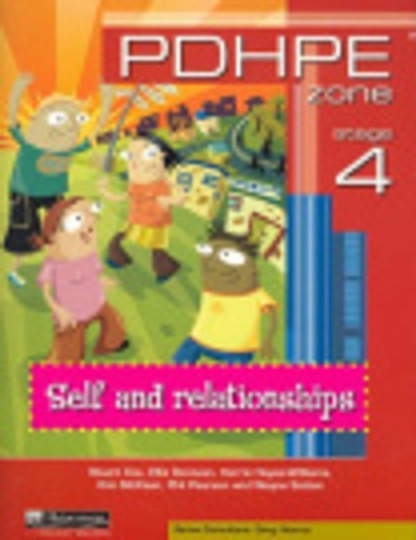 Cover Art for 9781740811743, Self and Relationships: PDHPE Zone Stage 4 by Kerrie Hayes-Williams, Phil Pearson