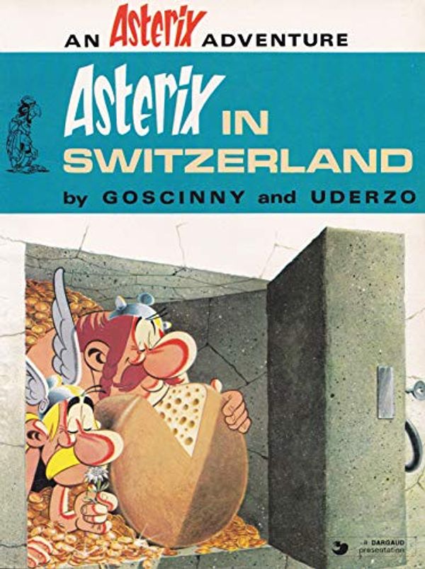 Cover Art for 9780340192702, Asterix in Switzerland (Classic Asterix paperbacks) by Albert Uderzo