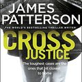 Cover Art for 9780099594338, Cross Justice: (Alex Cross 23) by James Patterson