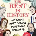 Cover Art for 9781526667700, The Rest is History by Goalhanger Podcasts, Tom Holland, Dominic Sandbrook