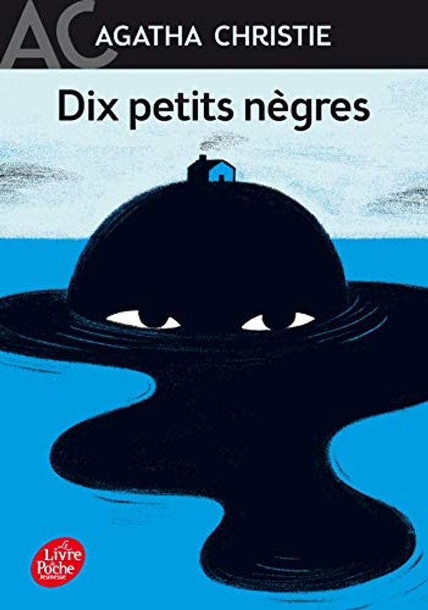 Cover Art for 9782010009105, DIX PETITS NÈGRES by Agatha Christie