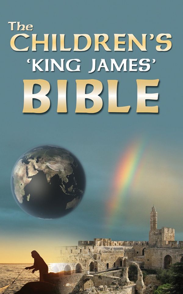 Cover Art for 9781892777713, Children's King James Bible by Bible
