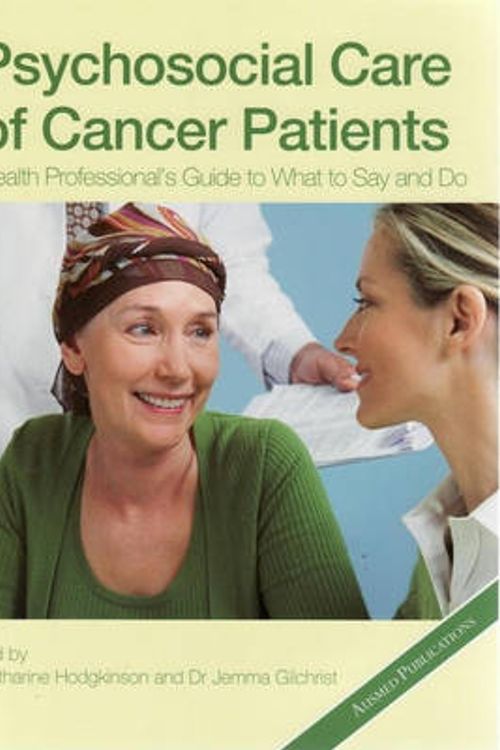 Cover Art for 9780977515394, Psychosocial Care of Cancer Patients by Keith Hodgkinson