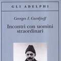 Cover Art for 9788845909702, Incontri con uomini straordinari by Georges I. Gurdjieff