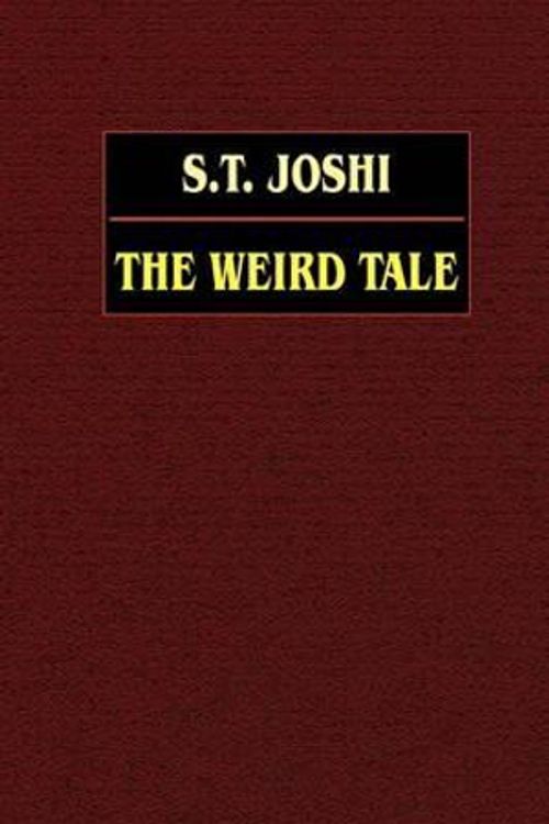 Cover Art for 9780809531226, The Weird Tale by S. T. Joshi