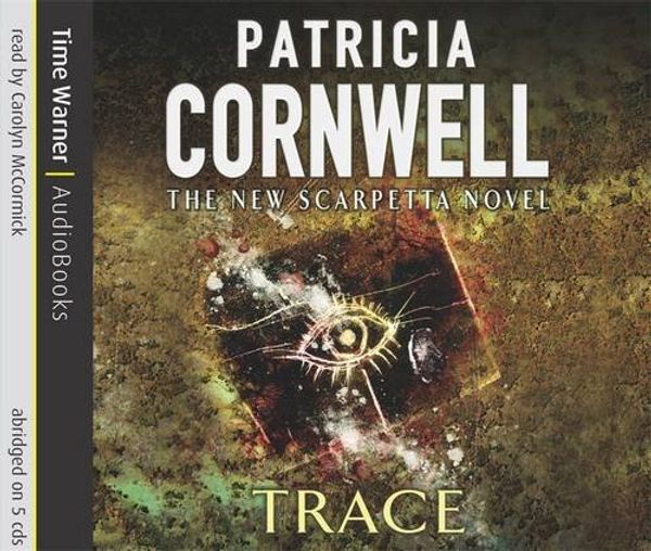 Cover Art for 9781405502214, Trace by Patricia Cornwell