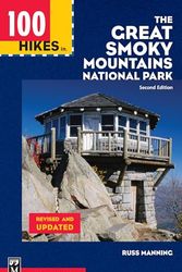 Cover Art for 9780898866360, 100 Hikes in the Great Smoky Mountains National Park by Russ Manning