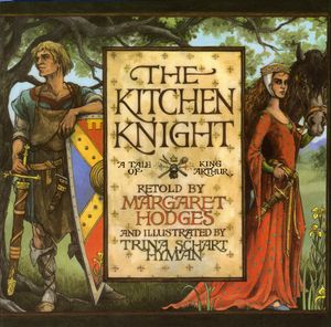 Cover Art for 9780823410637, The Kitchen Knight: A Tale of King Arthur by Margaret Hodges